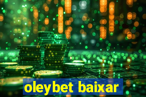 oleybet baixar